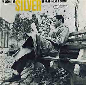 Horace Silver Quintet - 6 Pieces Of Silver