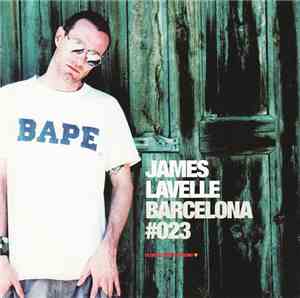 James Lavelle - Global Underground #023: Barcelona