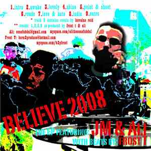 JM  & Ali With Beats By Frost T - Believe 2008