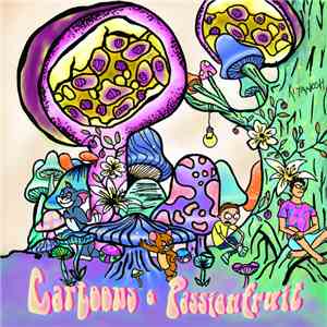 Kiyanosh - Cartoons & Passionfruit