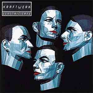 Kraftwerk - Electric Cafe