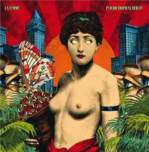 La Femme  - Psycho Tropical Berlin
