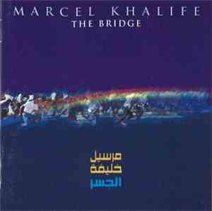 Marcel Khalife - الجسر   The Bridge
