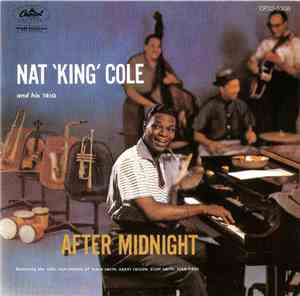 Nat 'King' Cole And His Trio - After Midnight
