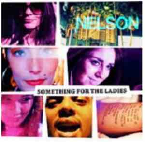 Nelson - Something For the Ladies