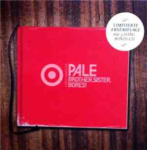 Pale - Brother.Sister.Bores!