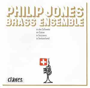 Philip Jones Brass Ensemble - In Switzerland