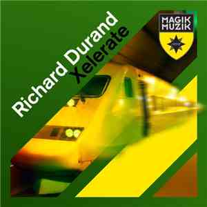 Richard Durand - Xelerate
