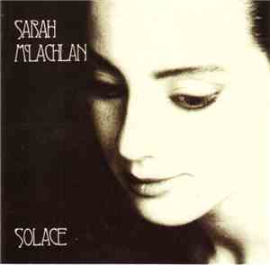 Sarah McLachlan - Solace