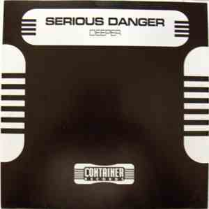 Serious Danger - Deeper