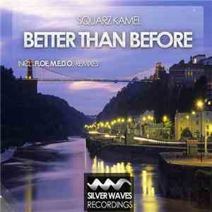 Squarz Kamel - Better Than Before