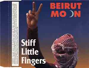 Stiff Little Fingers - Beirut Moon