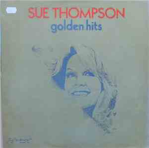 Sue Thompson - Golden Hits