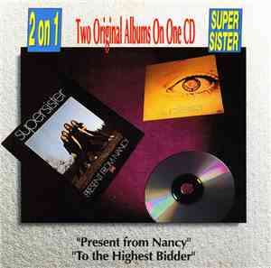 Supersister  - Present From Nancy / To The The Highest Bidder