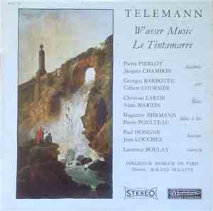 Telemann - Wasser Music / Le Tintamarre