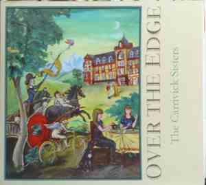 The Carrivick Sisters - Over The Edge