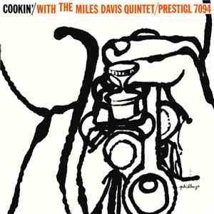 The Miles Davis Quintet - Cookin' With The Miles Davis Quintet