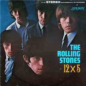 The Rolling Stones - 12 X 5