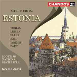 Tobias / Lemba / Eller / Raid / Tormis / Pärt, Scottish National Orchestra, ...
