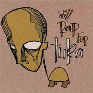 Tuka  - Will Rap For Tuka