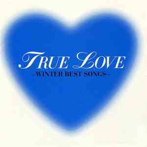 Various - True Love ~Winter Best Songs~