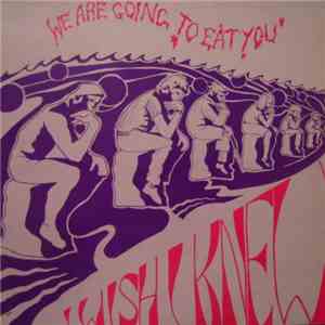 We Are Going To Eat You - I Wish I Knew