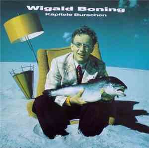 Wigald Boning - Kapitale Burschen