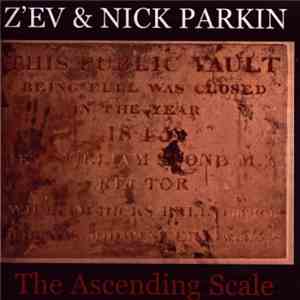 Z'EV & Nick Parkin - The Ascending Scale