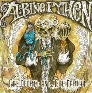 Albino Python - The Doomed And The Damned