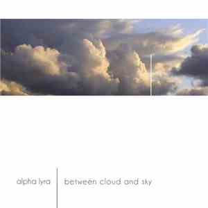 AlphaLyra - Between Cloud And Sky