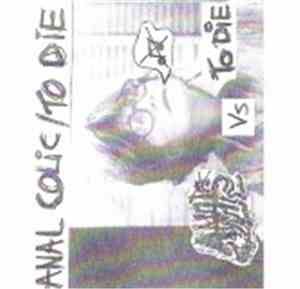 Anal Colic / To Die - Anal Colic / To Die