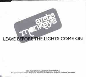 Arctic Monkeys - Leave Before The Lights Come On