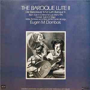 Bach / Conradi / Weiss - Eugen M. Dombois - The Baroque Lute II / Die Baroc ...