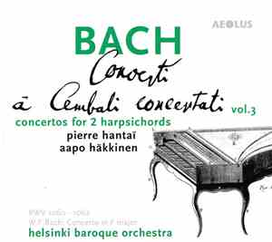 Bach - Pierre Hantaï, Aapo Häkkinen, Helsinki Baroque Orchestra - Concerti  ...