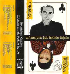 Bronisław Opałko - Zobaczysz Jak Będzie Fajnie