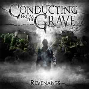 Conducting From The Grave - Revenants