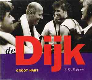 De Dijk - Groot Hart