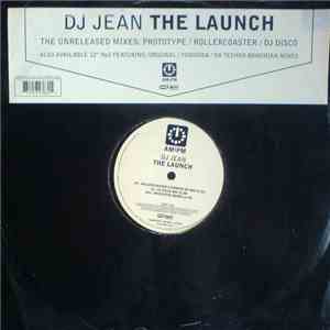 DJ Jean - The Launch (The Unreleased Mixes)