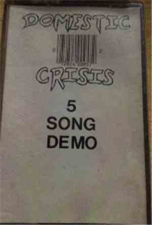 Domestic Crisis - 5 Song Demo