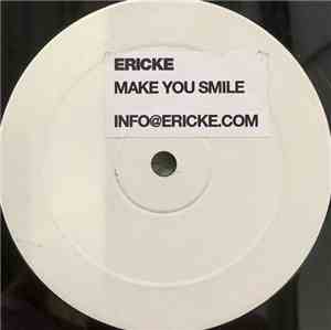 Erick E - Make You Smile