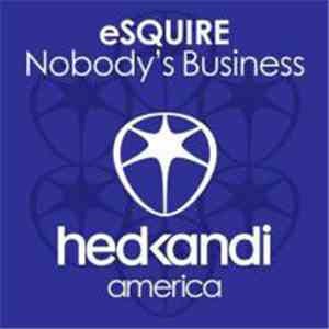 eSQUIRE  Feat. Soraya Vivian - Nobodies Business
