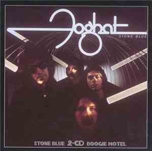Foghat - Stone Blue/Boogie Motel