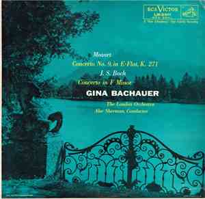 Gina Bachauer / Mozart, Bach - Concerto No.9, In E-Flat, K. 271, Concerto N ...