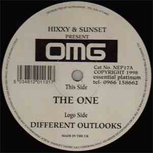Hixxy & Sunset Present OMG - The One / Different Outlooks
