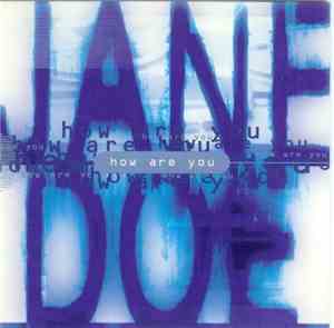 Jane Doe  - How Are You...?