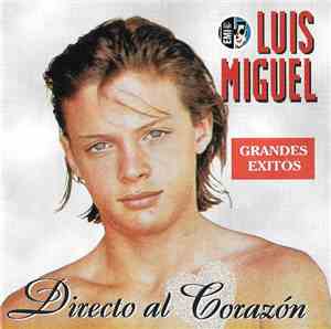Luis Miguel - Directo Al Corazon (Grandes Exitos)