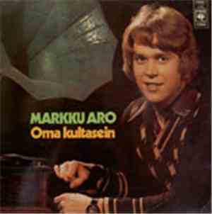 Markku Aro - Oma Kultasein