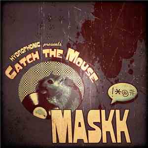 Maskk - Catch The Mouse