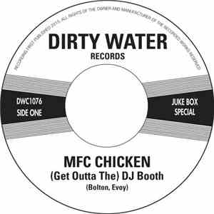 MFC Chicken - (Get Outta The) DJ Booth