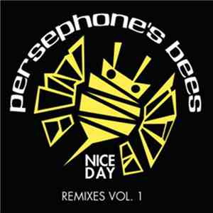 Persephone's Bees - Nice Day (Promo #1)